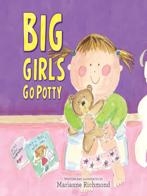 Title details for Big Girls Go Potty by Marianne Richmond - Available